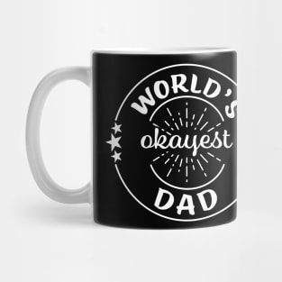 Worlds Okayest Dad Funny Sarcastic Matching Family Mug